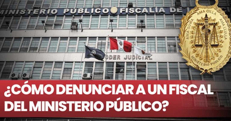 Cómo denunciar a un fiscal en Perú