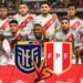 El 11 titular de la Selección Peruana para conseguir la hazaña frente a Ecuador en Quito
